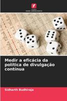 Medir a eficácia da política de divulgação contínua (Portuguese Edition) 3659659959 Book Cover