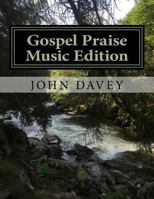 Gospel Praise Music Edition 1727277570 Book Cover