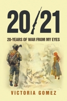 20/21: 20-years of war from my eyes 164620915X Book Cover