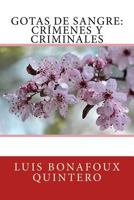 Gotas de Sangre (Crímenes y Criminales) 1986243141 Book Cover
