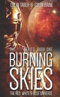 Burning Skies: The Red, White And Blue Universe 1520539142 Book Cover