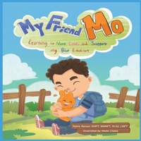My Friend Mo. Learning to name, love, and support my BLUE emotion. B0FL19Y7GV Book Cover