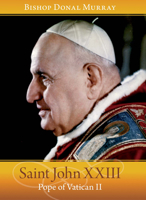 Saint John XXIII: Pope of Vatican II 1847305571 Book Cover