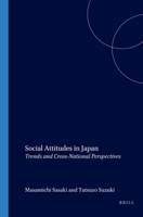 Social Attitudes in Japan: Trends and Cross-National Perspectives 9004125329 Book Cover