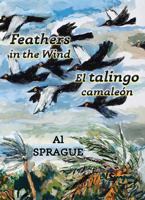 Feathers in the Wind * El talingo camaleón 9962570824 Book Cover