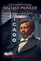 The True Founder of Chicago: Haitian Pioneer Jean Baptiste Pointe DuSable - Volume 2 B0GGJLMD44 Book Cover