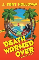 Death Warmed Over 0692148000 Book Cover
