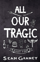All Our Tragic: Part IV - Poetics B0CHL1C95P Book Cover