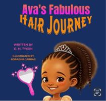 Ava's Fabulous Hair Journey B0FGGSYRZJ Book Cover