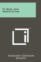 St. Basil And Monasticism 1258151855 Book Cover