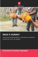 Deus É Surdo? (Portuguese Edition) 6630167090 Book Cover