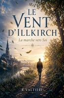 Le vent d'Illkirch La marche vers Soi (French Edition) B0GYS995SK Book Cover