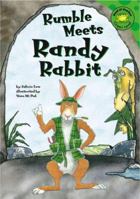 Rumble Meets Randy Rabbit (Read-It! Readers) (Read-It! Readers) 1404813373 Book Cover
