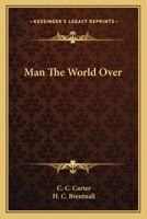 Man The World Over 1163811270 Book Cover