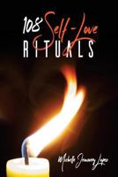 108 Self Love Rituals 069262807X Book Cover