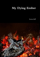 My Dying Ember 1365621731 Book Cover