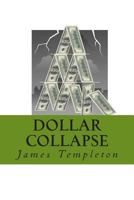 Dollar Collapse 1492365076 Book Cover