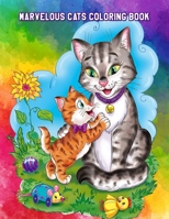 Marvelous Cats Coloring Book: Easy Educational Coloring Pages of Cats for Boys & Girls Ages 4-8 B089CVHMWN Book Cover