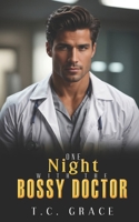 One Night with the Bossy Doctor: An Enemies to Lovers Romance B0CVQMY2JG Book Cover