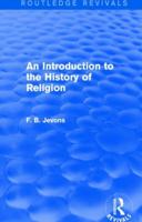 An Introduction to the History of Religion 1017937567 Book Cover