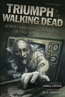 Triumph of The Walking Dead 1936661136 Book Cover