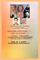 Nagyobb Hódítások - 1: Szereplok: John G. Lake - Kathryn Kuhlman - Lester Sumrall - Frank és Ida Mae Hammond - Derek Prince (Nagyobb Kihasználások 1. Sorozat) (Hungarian Edition) B0GS6KKP7V Book Cover