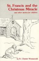 St. Francis and the Christmas Miracle and Other Stories for Children 0893900915 Book Cover