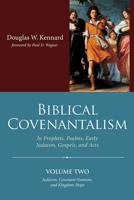 Biblical Covenantalism, Volume 2 1666732737 Book Cover