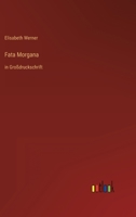 Fata Morgana: in Großdruckschrift 3368290061 Book Cover