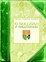 O'Sullivan = (Irish Family Names) 0717135527 Book Cover