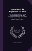 Narrative of the Expedition to China, Volume II 0353985155 Book Cover
