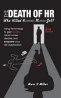 The Death of HR: Who Killed H. (Harriet) R. (Rose) Job? 1946384445 Book Cover