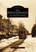 The Stroudsburgs in the Poconos 0752412981 Book Cover