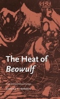 The Heat of Beowulf 1526150581 Book Cover