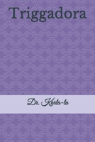 Triggadora null Book Cover