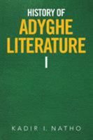 History of Adyghe Literature 1543466699 Book Cover