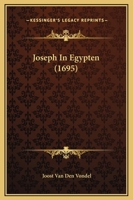 Joseph In Egypten (1695) 1166147274 Book Cover