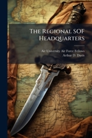 The Regional Sof Headquarters: Franchising the NATO Model as a Hedge in Lean 1249397863 Book Cover
