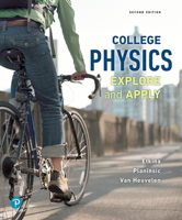 College Physics: Explore and Apply 0134601823 Book Cover