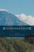 Dispossessed - A Novella 1460224604 Book Cover