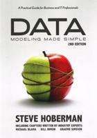 Data Modeling Made Simple: A Practical Guide for Business & Information Technology Professionals 0977140008 Book Cover