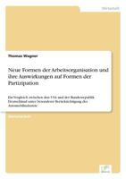 Neue Formen Der Arbeitsorganisation Und Ihre Auswirkungen Auf Formen Der Partizipation 3867460760 Book Cover