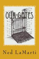 Our Gates: Click Here for Breakthrough 1974561046 Book Cover