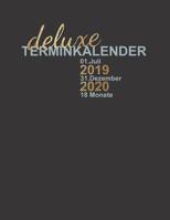 deluxe Terminkalender: 01. Juli 2019 bis 31. Dezember 2020. 18 Monate. Der umfangreichste Kalender 564 Seiten (215,9 x 279,4 mm - 8.5" x 11") - Wochenkalender, Organizer, Terminkalender mit Wochenplan 1080132368 Book Cover