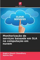 Monitorização de serviços baseada em SLA na computação em nuvem 6208720664 Book Cover