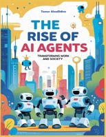 The Rise Of AI Agents B0DZGB3998 Book Cover