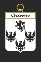 Charette: Charette Coat of Arms and Family Crest Notebook Journal (6 x 9 - 100 pages) 1699194351 Book Cover