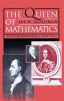 The Queen of Mathematics : An Historically Motivated Guide to Number Theory 1568810067 Book Cover