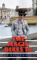 The Magic Bullet!! 1456775774 Book Cover