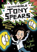 Tony Spears: The Invincible Tony Spears and the Brilliant Blob: Book 2 1444919636 Book Cover